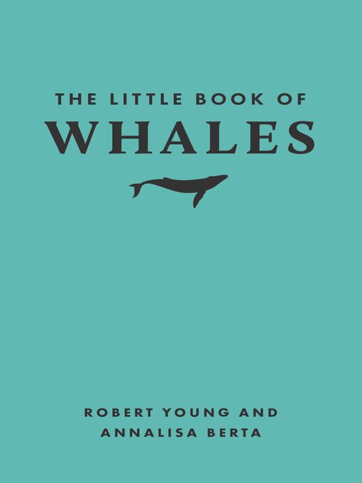 Title details for The Little Book of Whales by Robert Young - Available